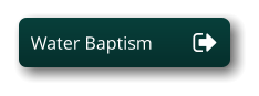 Water Baptism Water Baptism