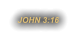 JOHN 3:16